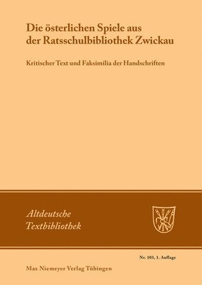 bokomslag Die Österlichen Spiele Aus Der Ratsschulbibliothek Zwickau