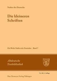 bokomslag Die Werke Notkers des Deutschen, Band 7, Die kleineren Schriften