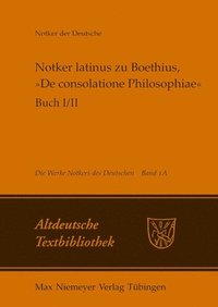 bokomslag Notker Latinus Zu Boethius, De Consolatione Philosophiae