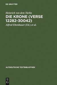 bokomslag Die Krone (Verse 12282-30042)