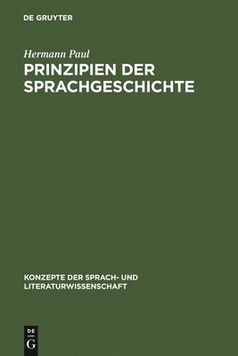 Hermann Paul - Prinzipien Der Sprachgeschichte, Inbunden