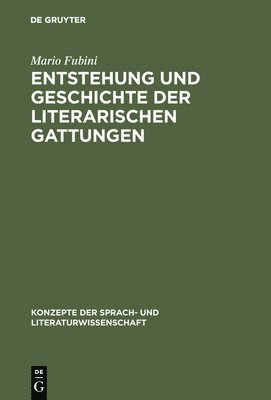 Mario Fubini - Entstehung und Geschichte der literarischen Gattungen, Inbunden
