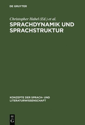 Christopher Habel, Siegfried Kanngießer - Sprachdynamik und Sprachstruktur, Inbunden