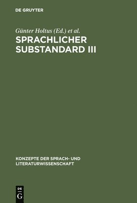 Günter Holtus, Edgar Radtke - Sprachlicher Substandard III, Inbunden