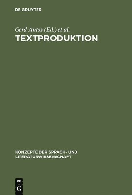 Gerd Antos, Hans P Krings - Textproduktion, Inbunden