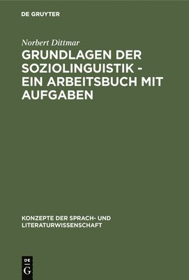 bokomslag Grundlagen Der Soziolinguistik - Ein Arbeitsbuch Mit Aufgaben