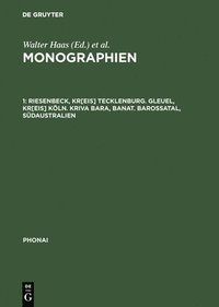 bokomslag Monographien, 1, Riesenbeck, Kr[eis] Tecklenburg. Gleuel, Kr[eis] Kln. Kriva Bara, Banat. Barossatal, Sdaustralien