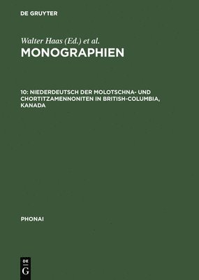 Wolfgang W Moelleken - Monographien, 10, Niederdeutsch der Molotschna- und Chortitzamennoniten in British-Columbia, Kanada, Inbunden