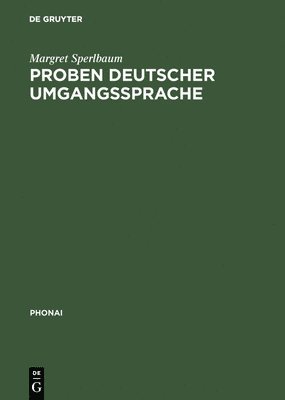 Margret Sperlbaum - Proben deutscher Umgangssprache, Inbunden