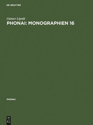 Günter Lipold - Phonai: Monographien 16, Inbunden