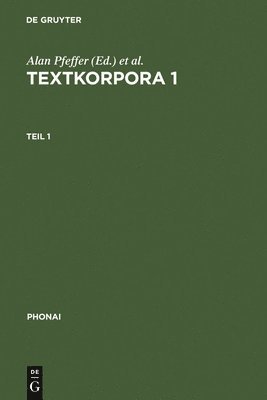 Alan Pfeffer, Walter F W Lohnes, Wolf Dieter Ortmann - Textkorpora 1, Inbunden