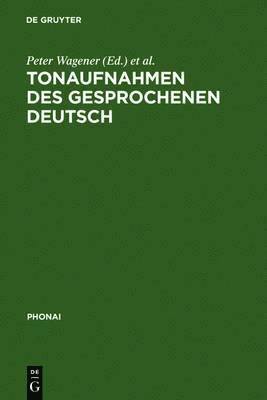 Peter Wagener, Karl-Heinz Bausch - Tonaufnahmen des gesprochenen Deutsch, Inbunden