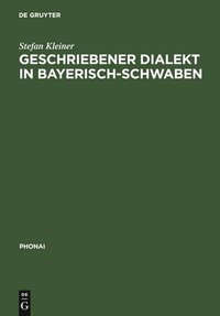 bokomslag Geschriebener Dialekt in Bayerisch-Schwaben