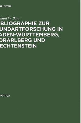 Bibliographie Zur Mundartforschung in Baden-Wurttemberg, Vorarlberg Und Liechtenstein 1