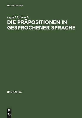 bokomslag Die Prpositionen in gesprochener Sprache