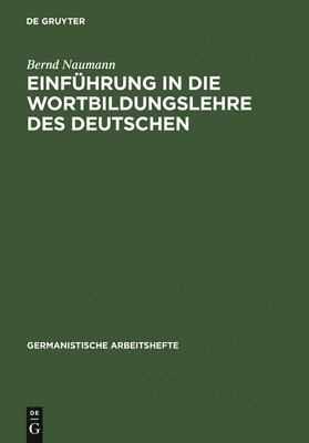 bokomslag Einführung in Die Wortbildungslehre Des Deutschen