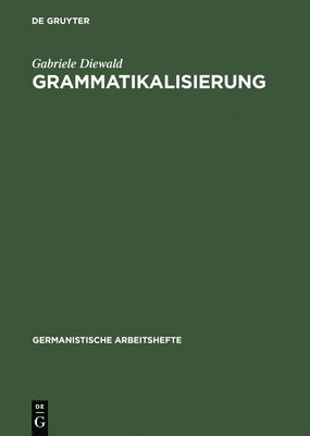 Gabriele Diewald - Grammatikalisierung, Inbunden