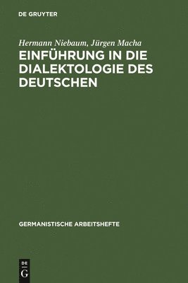 Hermann Niebaum, Jürgen Macha - Einführung in Die Dialektologie Des Deutschen, Inbunden