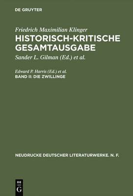 Historisch-kritische Gesamtausgabe, Band II, Die Zwillinge