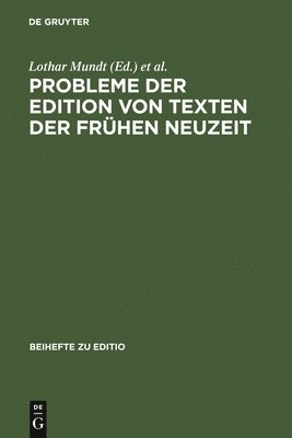 bokomslag Probleme der Edition von Texten der frhen Neuzeit