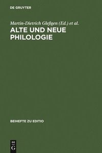 bokomslag Alte und neue Philologie