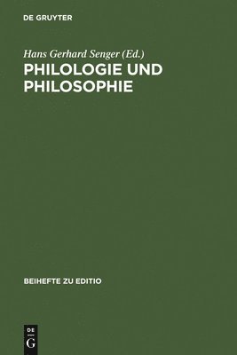 Hans Gerhard Senger - Philologie und Philosophie, Inbunden