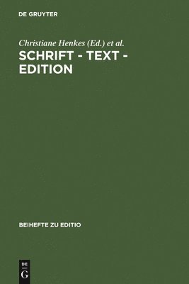 Christiane Henkes, Walter Hettche, Gabriele Radecke, Elke Senne - Schrift - Text - Edition, Inbunden