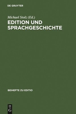 Michael Stolz - Edition und Sprachgeschichte, Inbunden