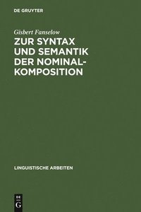 bokomslag Zur Syntax und Semantik der Nominalkomposition