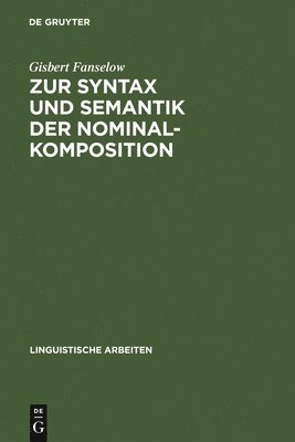 bokomslag Zur Syntax und Semantik der Nominalkomposition