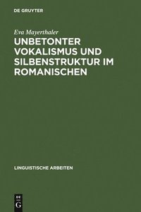 bokomslag Unbetonter Vokalismus und Silbenstruktur im Romanischen