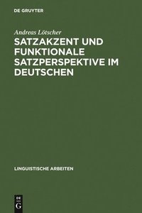 bokomslag Satzakzent und Funktionale Satzperspektive im Deutschen