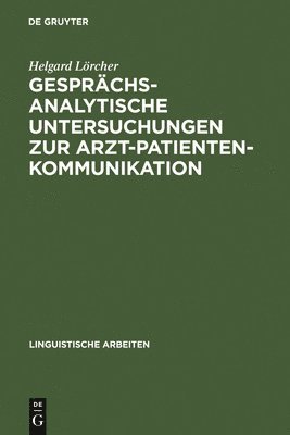 Gesprchsanalytische Untersuchungen Zur Arzt-Patienten-Kommunikation 1