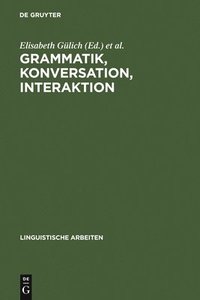 bokomslag Grammatik, Konversation, Interaktion