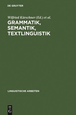 bokomslag Grammatik, Semantik, Textlinguistik