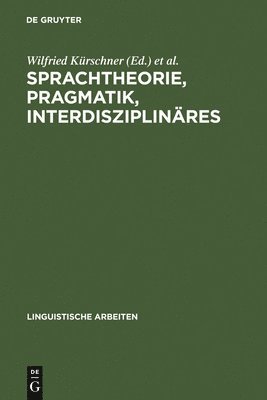 bokomslag Sprachtheorie, Pragmatik, Interdisziplinres