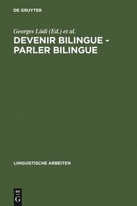 bokomslag Devenir bilingue - parler bilingue