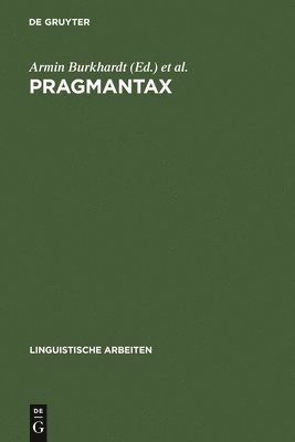 Armin Burkhardt, Karl-Hermann Körner, Linguistisches Kolloquium - Pragmantax, Inbunden