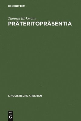 Thomas Birkmann - Präteritopräsentia, Inbunden