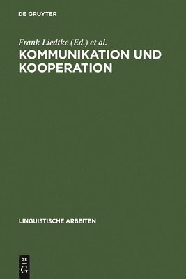 Frank Liedtke, Rudi Keller - Kommunikation und Kooperation, Inbunden