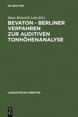 Hans-Heinrich Lieb - Bevaton - Berliner Verfahren Zur Auditiven Tonhöhenanalyse, Inbunden