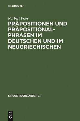 bokomslag Präpositionen und Präpositionalphrasen im Deutschen und im Neugriechischen