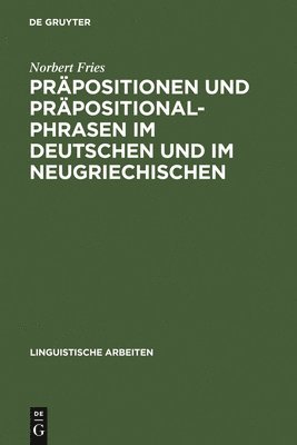 Prpositionen und Prpositionalphrasen im Deutschen und im Neugriechischen 1