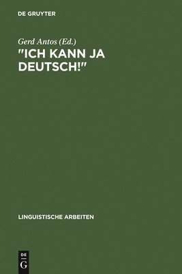 bokomslag &quot;Ich kann ja Deutsch!&quot;