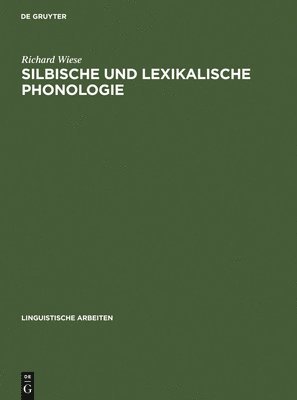 bokomslag Silbische und lexikalische Phonologie
