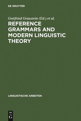 Reference Grammars and Modern Linguistic Theory 1