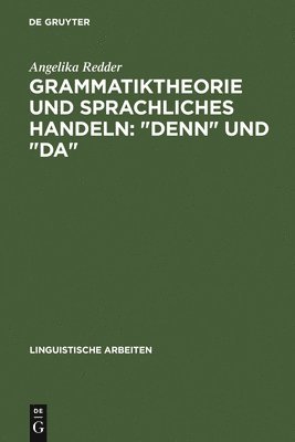 Angelika Redder - Grammatiktheorie Und Sprachliches Handeln, Inbunden