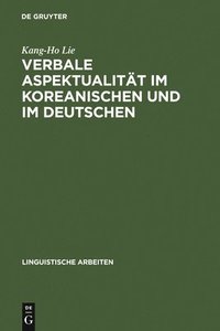 bokomslag Verbale Aspektualitt im Koreanischen und im Deutschen