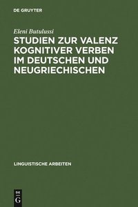 bokomslag Studien Zur Valenz Kognitiver Verben Im Deutschen Und Neugriechischen