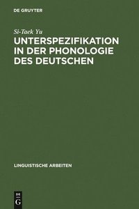 bokomslag Unterspezifikation in der Phonologie des Deutschen